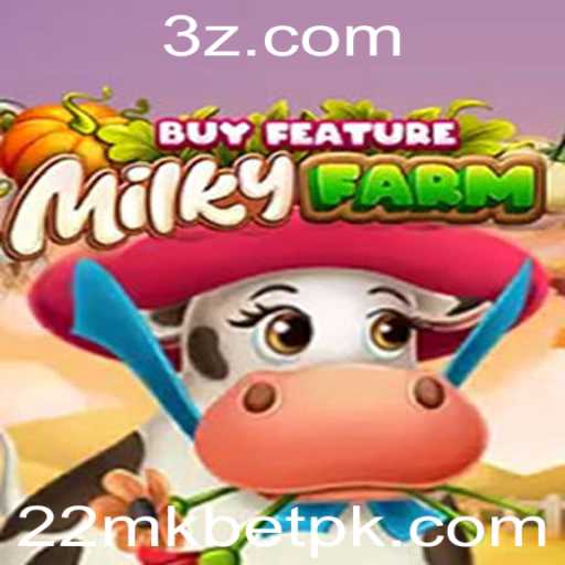Descubra o Mundo de MilkyFarmBuyFeature: Um Mergulho no Excitante Universo de 22mkbet